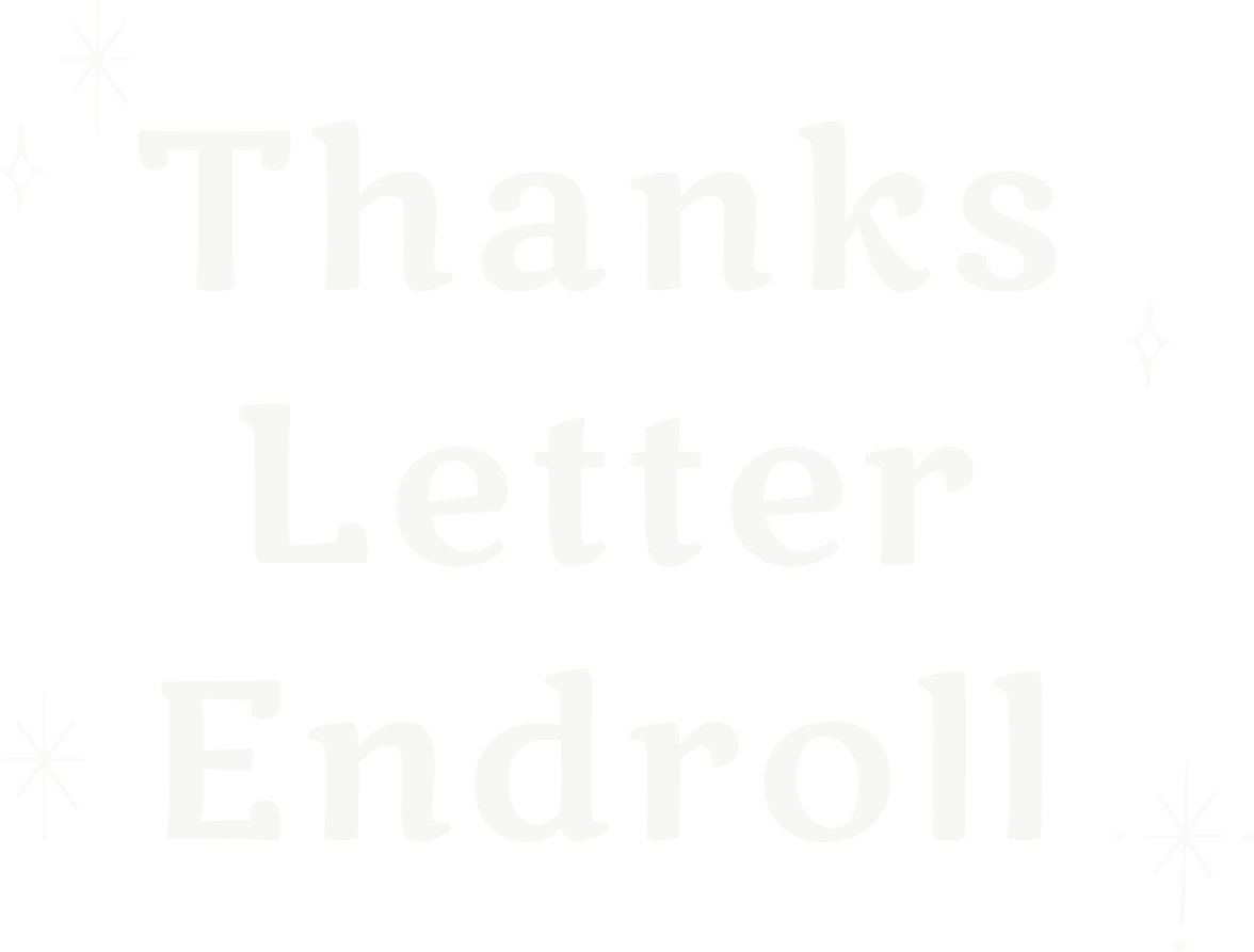 Thanks Letter Endroll